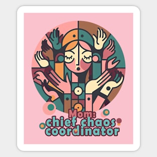 Mom Chief Chaos Coordinator Sticker